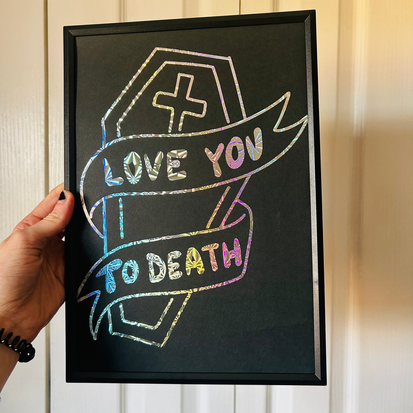 Love You To Death - Foiled Print