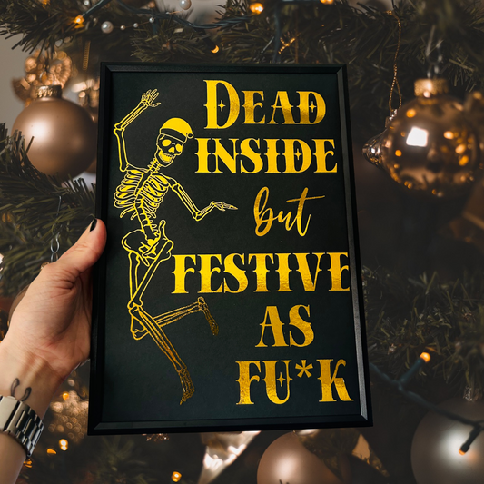 Festive as Fuck - Foiled Print