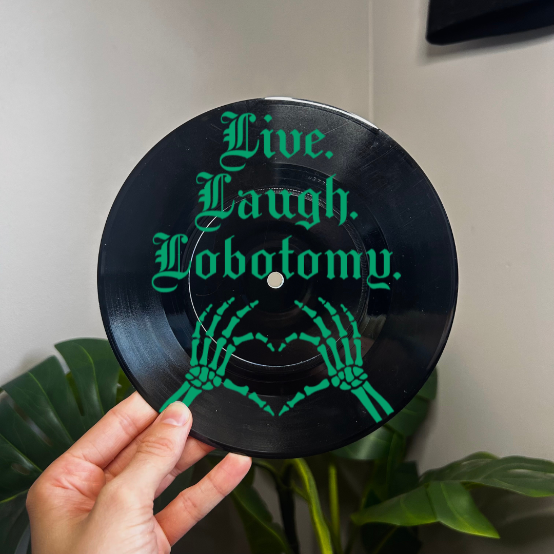 Live Laugh Lobotomy - Vinyl Record Wall Hanging