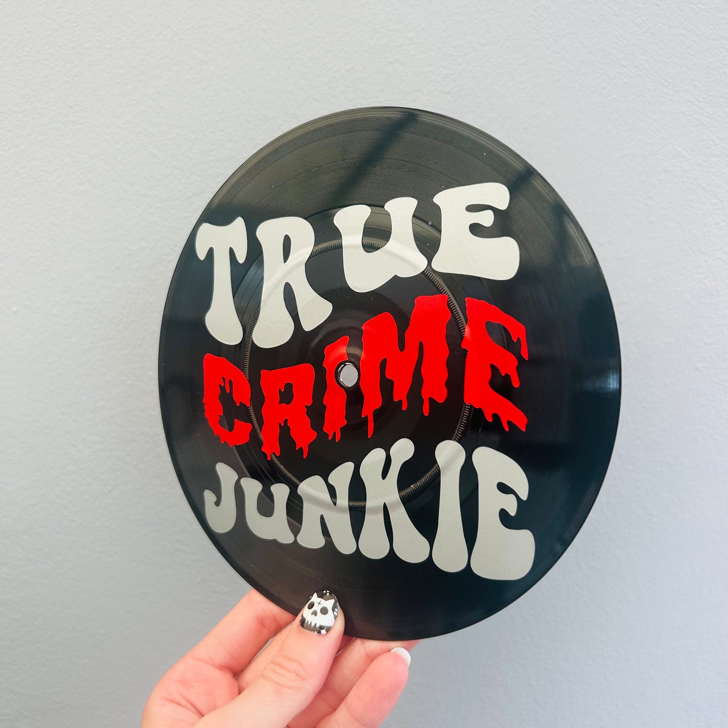 True Crime Junkie - Vinyl Record Wall Hanging