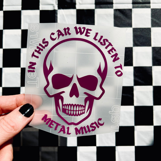 In this car we listen to metal music
