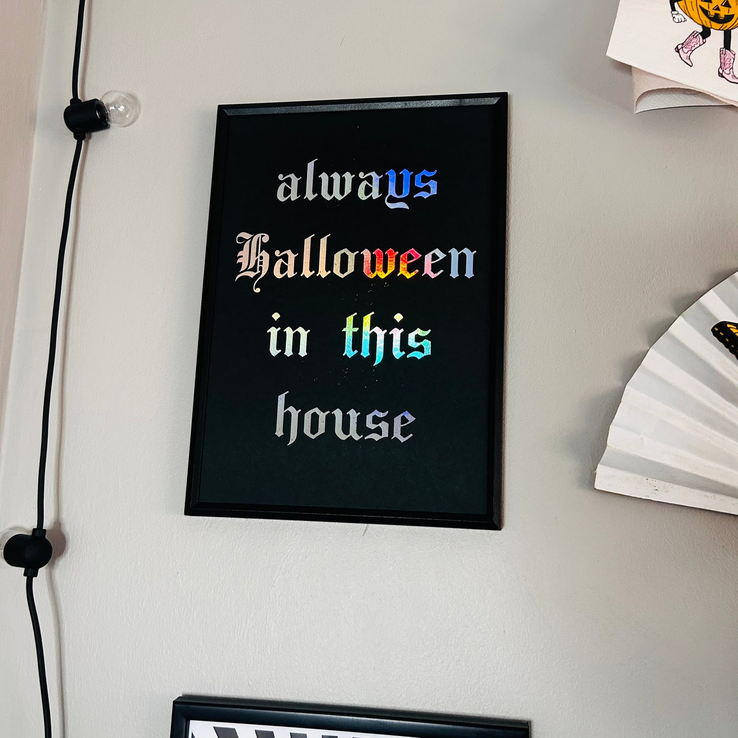 Always Halloween - Foiled Print