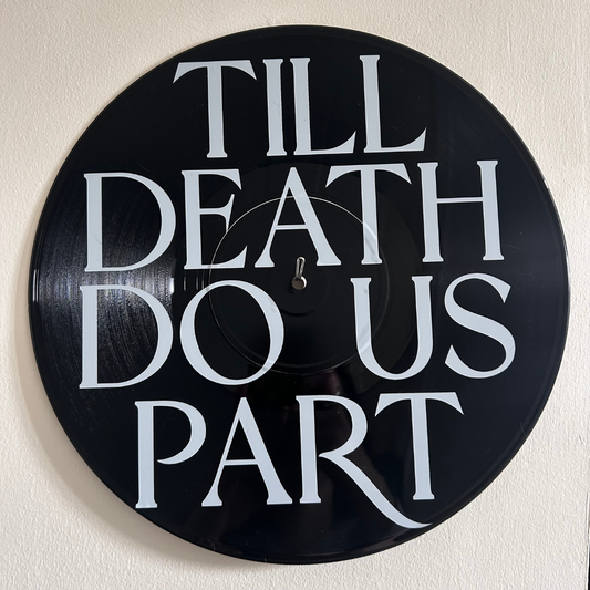 Till Death - Vinyl Record Wall Hanging