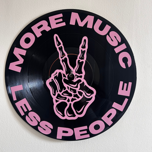 More Music Less People - 12 inch Vinyl Record Wall Hanging